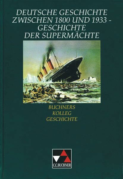 Buchners Kolleg Geschichte, Ausgabe C, Deutsche Geschichte zwischen 1800 und 1933, Geschichte der Supermächte