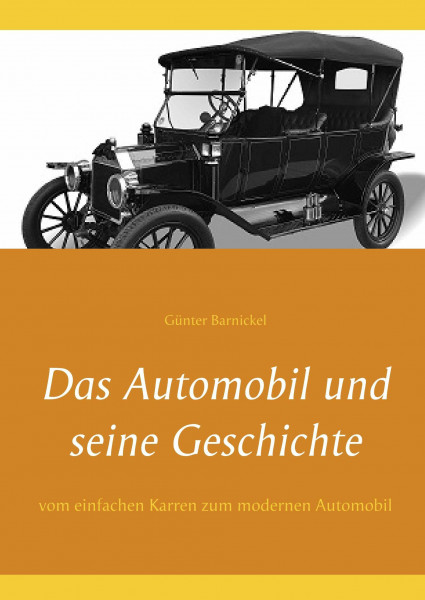 Das Automobil und seine Geschichte: vom einfachen Karren zum modernen Automobil