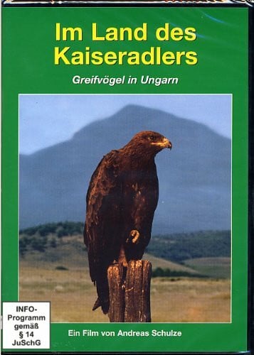 Greifvögel in Ungarn: Im Land des Kaiseradlers