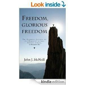 Freedom, Glorious Freedom: The Spiritual Journey to the Fullness of Life for Gays, Lesbians, and Everybody Else