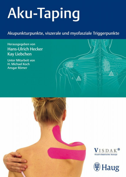 Aku-Taping: Akupunkturpunkte, viszerale und myofasziale Triggerpunkte