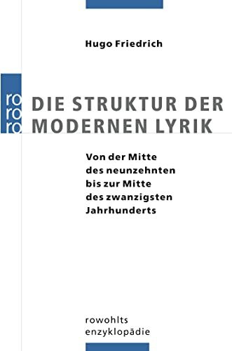 Die Struktur der modernen Lyrik: Von der Mitte des neunzehnten bis zur Mitte des zwanzigsten Jahrhunderts