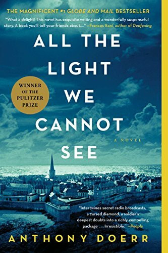 All the Light We Cannot See: A Novel