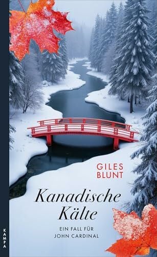 Kanadische Kälte: Der fünfte Fall für John Cardinal (Ein Fall für John Cardinal)