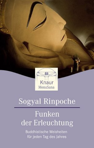 Funken der Erleuchtung: Buddhistische Weisheiten für jeden Tag des Jahres (Knaur. MensSana)