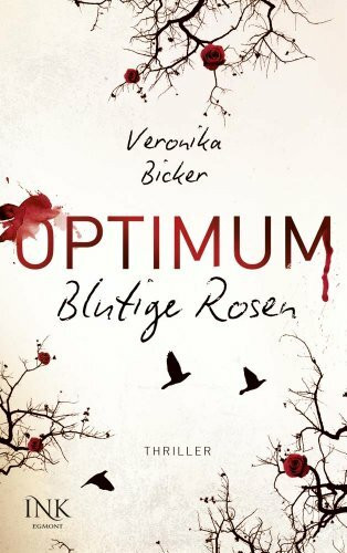 Optimum - Blutige Rosen: Thriller