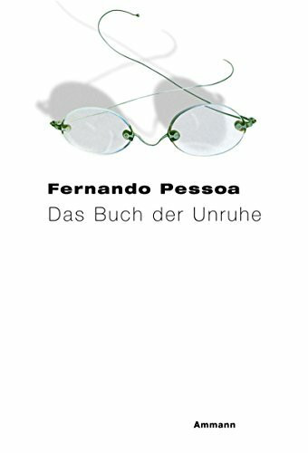 Das Buch der Unruhe des Hilfsbuchhalters Bernardo Soares