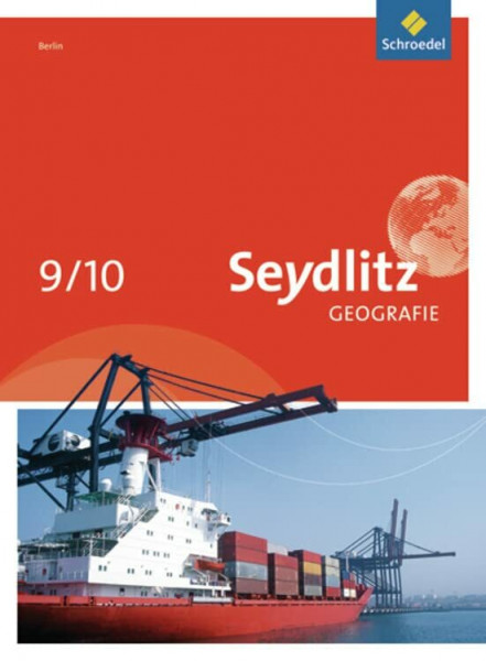 Seydlitz Geografie - Ausgabe 2011 für Berlin: Schülerband 9 / 10