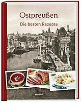 Ostpreußen - Die besten Rezepte