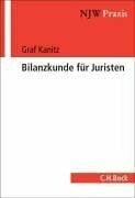 Bilanzkunde für Juristen (NJW-Praxis, Band 73)