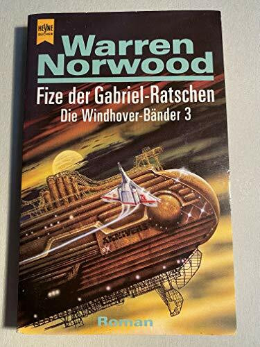 Die Windhover - Bänder III. Fize der Gabriel - Ratschen. Roman.