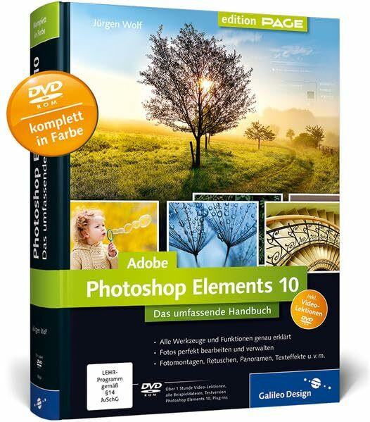 Adobe Photoshop Elements 10: Das umfassende Handbuch (Galileo Design)