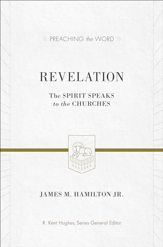 Revelation: The Spirit Speaks to the Churches (Preaching the Word)