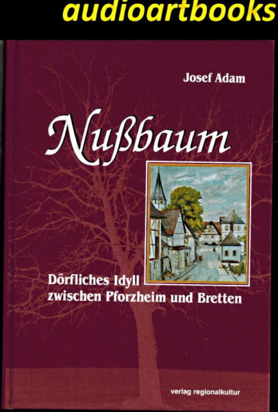 Nussbaum: Dörfliches Idyll zwischen Pforzheim und Bretten