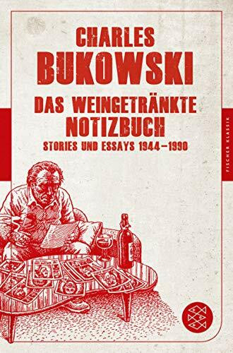 Das weingetränkte Notizbuch: Stories und Essays 1944-1990 (Fischer Klassik)