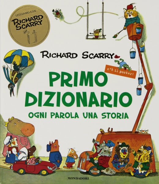 Primo Dizionario - Ogni parola una storia (I libri di Richard Scarry)