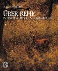 Über Rehe in einem steirischen Gebirgsrevier