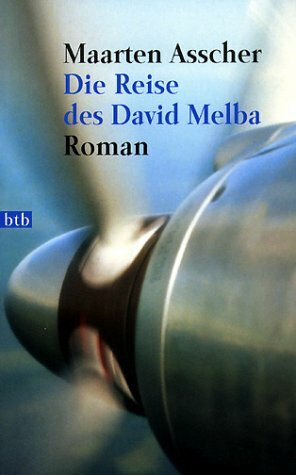 Die Reise des David Melba: Roman