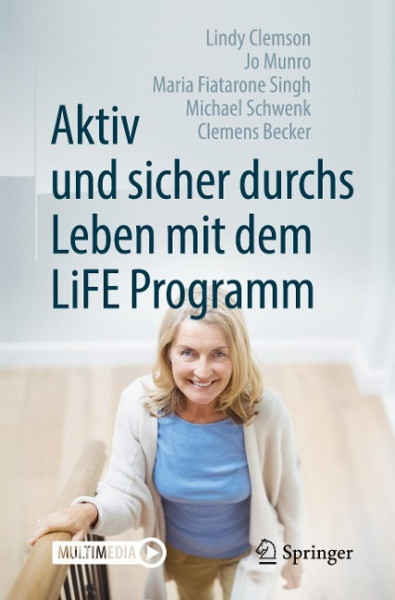 Aktiv und sicher durchs Leben mit dem LiFE Programm