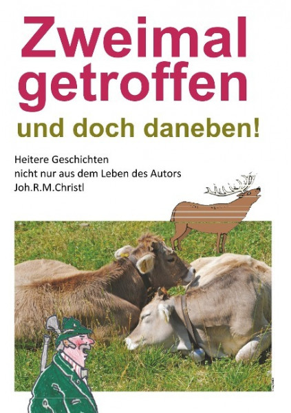 Zweimal getroffen und doch daneben!