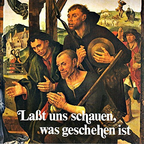 Lasst uns schauen was geschehen ist. Anbetung des Kindes - Ein Weihnachtsbild von Hugo van der Goes