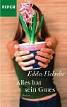 Alles hat sein Gutes: Roman (Piper Taschenbuch, Band 6074)