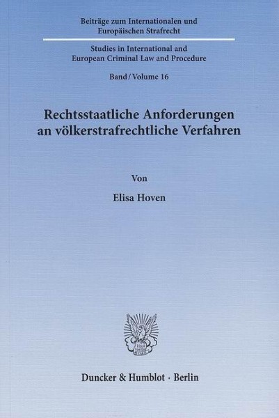 Rechtsstaatliche Anforderungen an völkerstrafrechtliche Verfahren