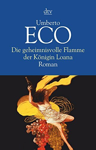 Die geheimnisvolle Flamme der Königin Loana: Illustrierter Roman