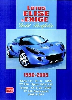 Lotus Elise and Exige Gold Portfolio 1996-2005