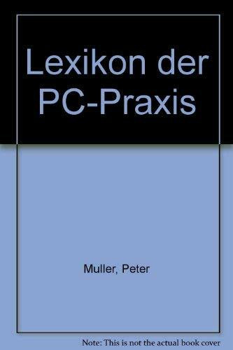 Lexikon der PC- Praxis