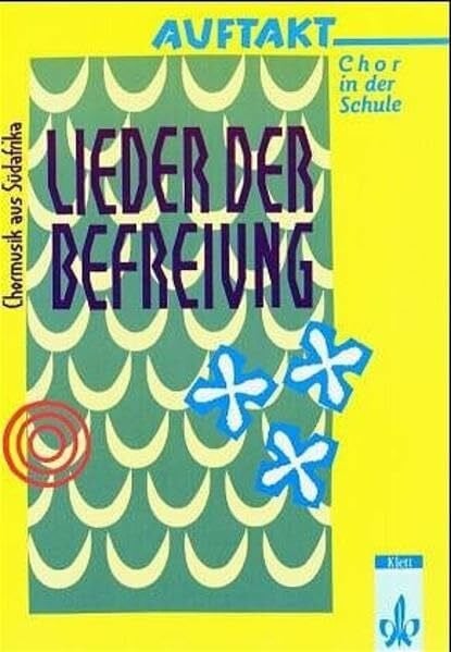 Auftakt. Chor in der Schule: Lieder der Befreiung - Chormusik aus Südafrika