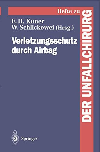 Verletzungsschutz durch Airbag (Hefte zur Zeitschrift "Der Unfallchirurg", 251, Band 251)