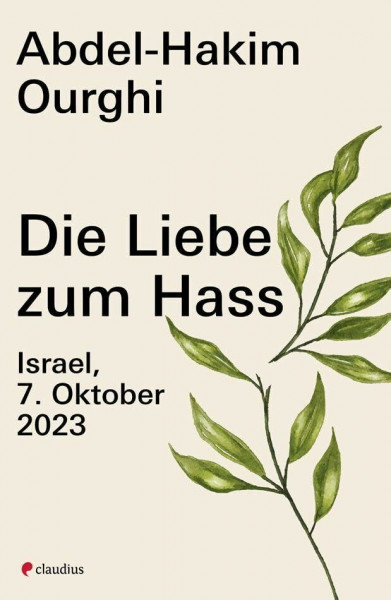 Die Liebe zum Hass: Israel, 7. Oktober 2023