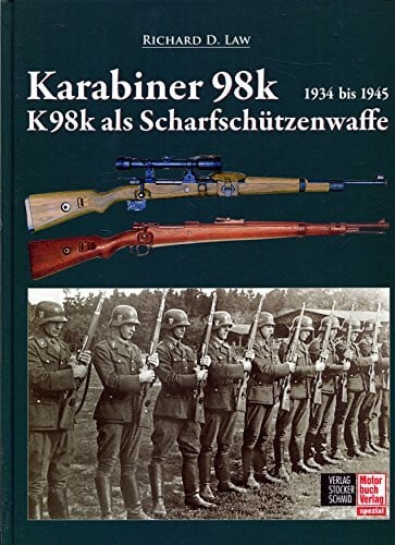 Karabiner 98k und K98k als Scharfschützenwaffe: K98k als Scharfschützenwaffe 1934 bis 1945