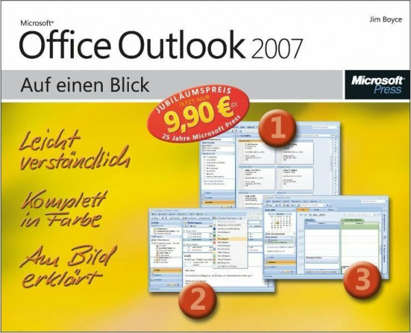 Microsoft Office Outlook 2007 auf einen Blick: Leicht verständlich. Komplett in Farbe. Am Bild erklärt