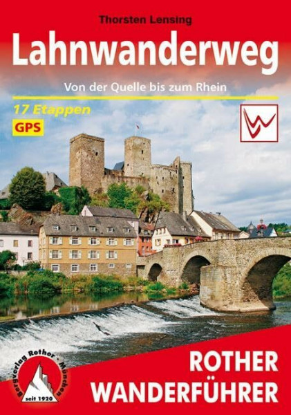 Lahnwanderweg: Von der Quelle bis zum Rhein. 17 Etappen. Mit GPS-Tracks. (Rother Wanderführer)