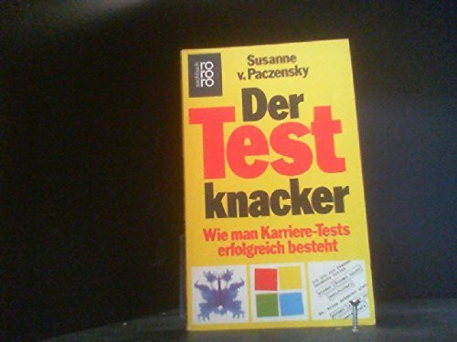 Der Testknacker: Wie man Karriere-Tests erfolgreich besteht