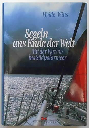 Segeln ans Ende der Welt