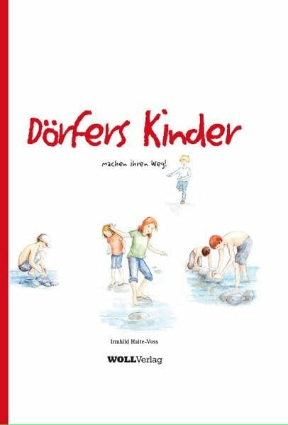 Dörfers Kinder: machen ihren Weg!