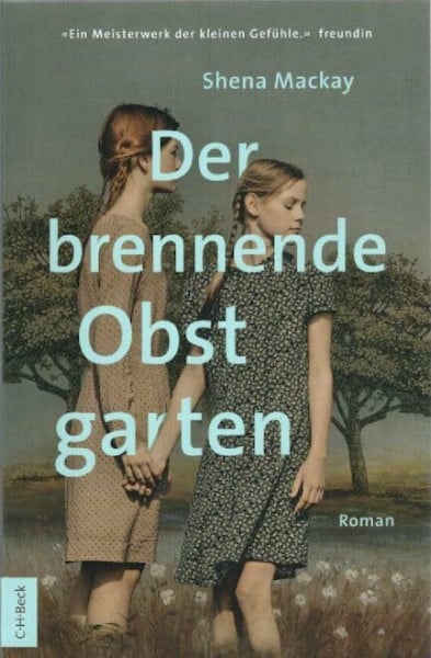 Der brennende Obstgarten: Roman