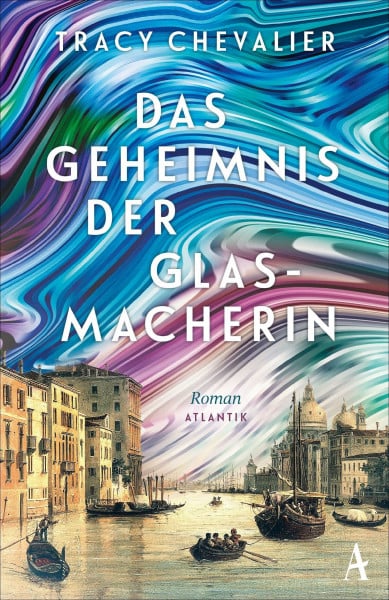 Das Geheimnis der Glasmacherin: Roman | Venedig gestern, heute und für alle Zeiten