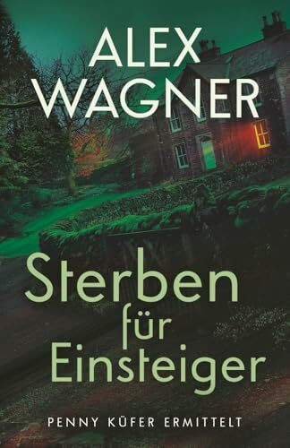 Sterben für Einsteiger (Penny Küfer ermittelt, Band 13)