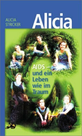 AIDS - und ein Leben wie im Traum