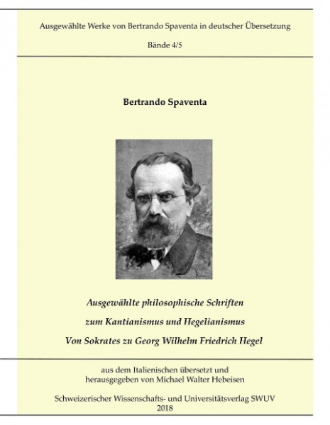 Ausgewählte Abhandlungen zum Kantianismus und Hegelianismus - Von Sokrates zu Georg Wilhelm Friedric