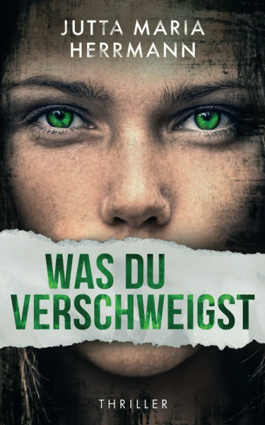 Was du verschweigst: Psychothriller