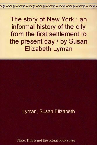 Story of New York : An Informal History of the Cit
