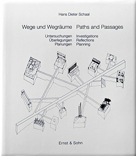 Wege und Wegräume /Paths and Passages