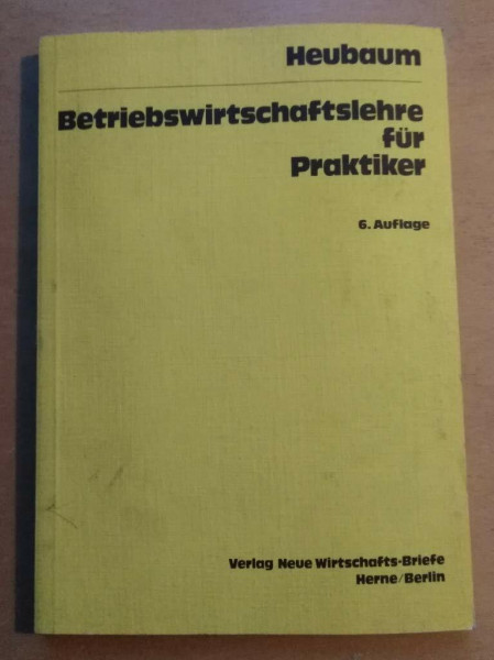 Betriebswirtschaftslehre für Praktiker