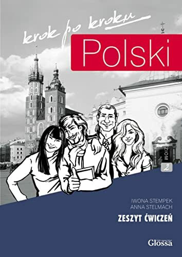 POLSKI krok po kroku 2 A2-B1 - Hybride Ausgabe: Übungsbuch mit Audios + Lizenzcode für die Digitale Ausgabe e-polish.eu (36 Monate)
