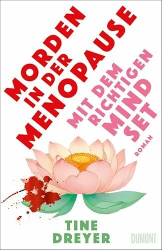 Morden in der Menopause mit dem richtigen Mindset: Roman